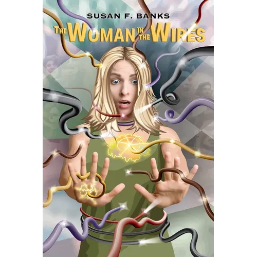 The Woman in the Wires
