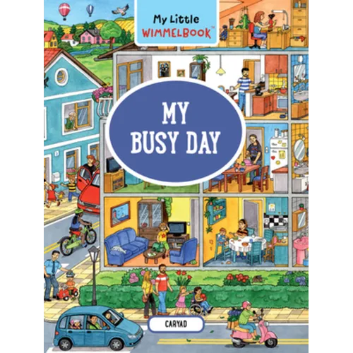 My Little Wimmelbook(r)--My Busy Day: A Look-And-Find Book (Kids Tell the Story)