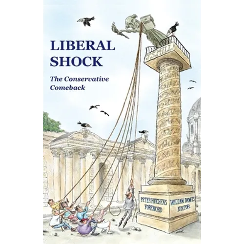 Liberal Shock: The Conservative Comeback