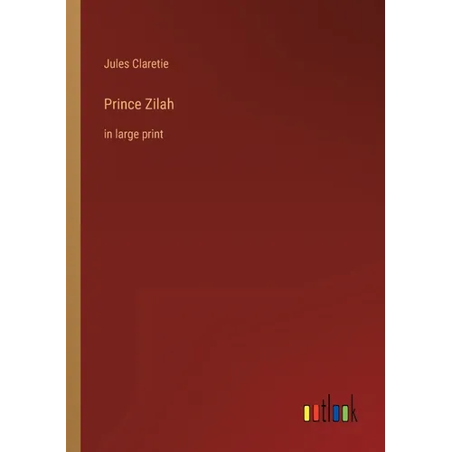 Prince Zilah: in large print