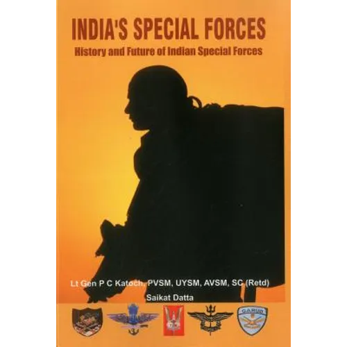 India's Special Forces: History and Future of Special Forces