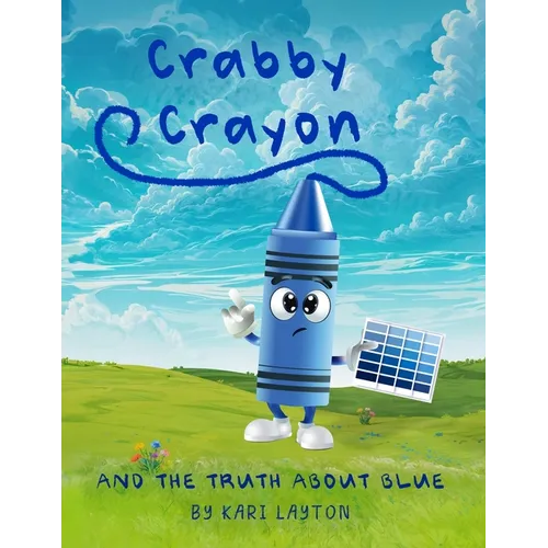 Crabby Crayon: And The Truth About Blue
