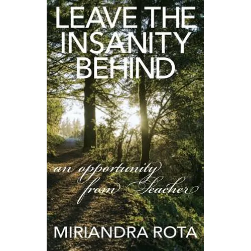 Leave the Insanity Behind