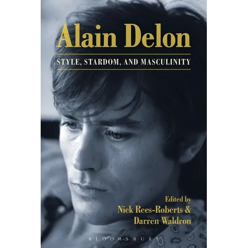 Alain Delon: Style, Stardom and Masculinity