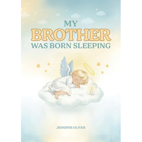 My Brother Was Born Sleeping