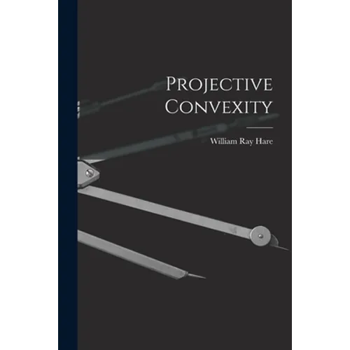 Projective Convexity