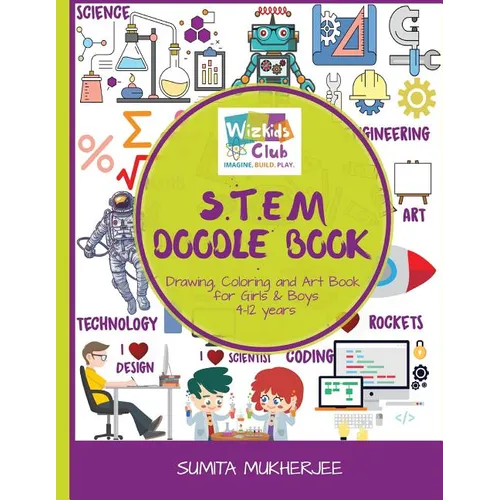 STEM Doodle Book: Drawing, Coloring and Art Book for Kids 4-12 years