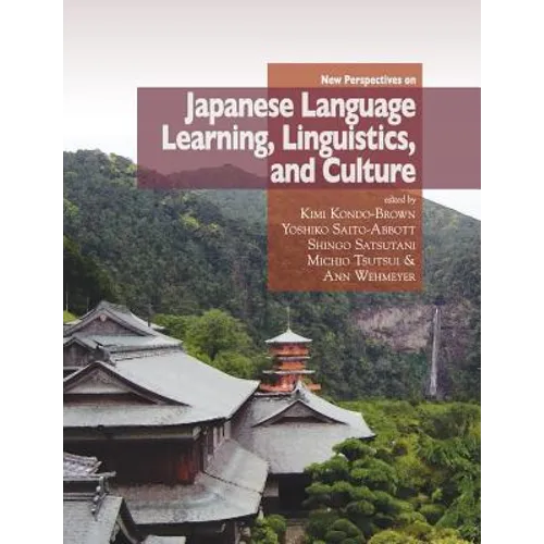 New Perspectives on Japanese Language Learning, Linguistics, and Culture