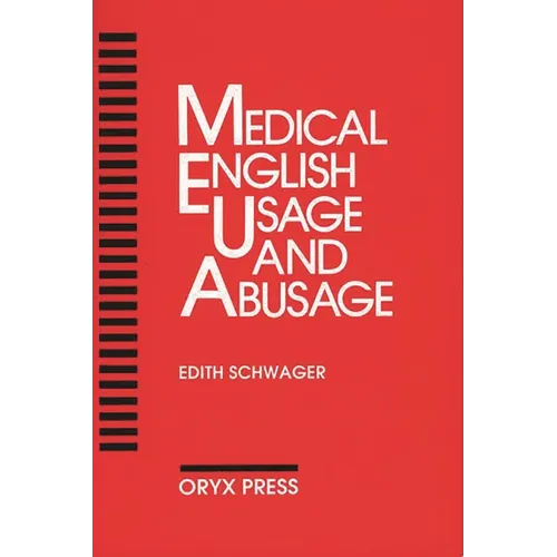 Medical English Usage and Abusage