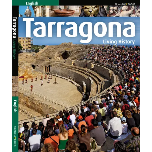 Tarragona: Living History