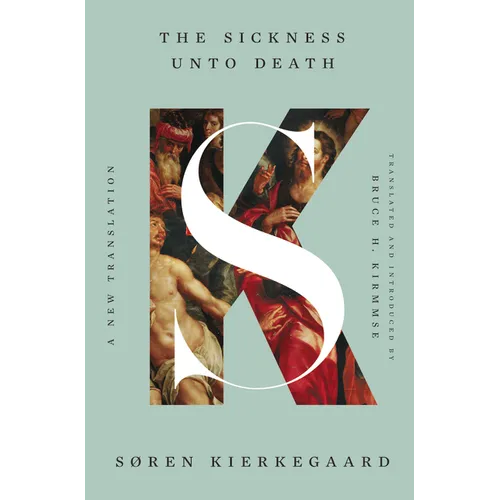 The Sickness Unto Death: A New Translation