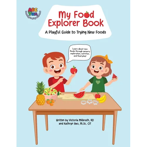 My Food Explorer Book: A Playful Guide to Try New Foods