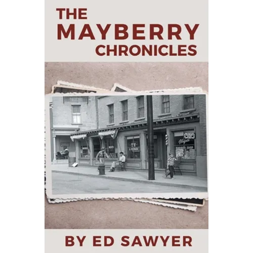 The Mayberry Chronicles