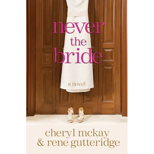 Never the Bride
