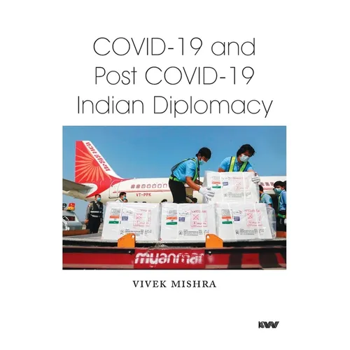 Covid-19 and Post Covid-19 Indian Diplomacy