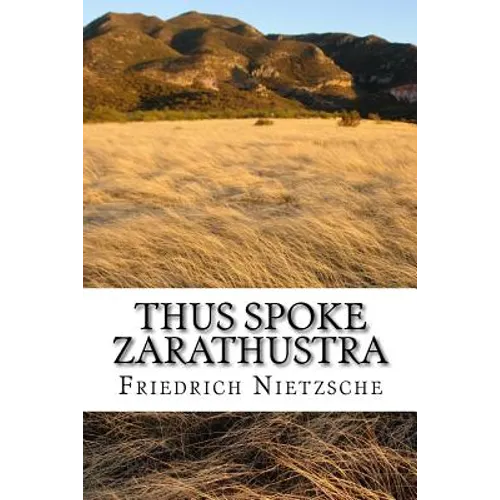 Thus Spoke Zarathustra: english edition