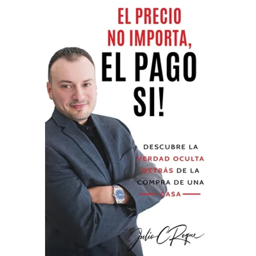 El Precio No Importa, El Pago Si!