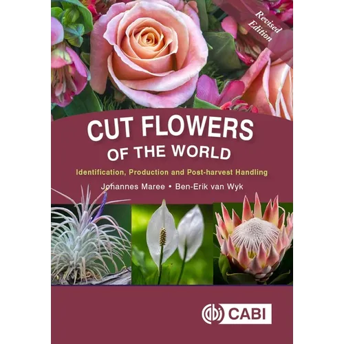 Cut Flowers of the World: Revised Edition