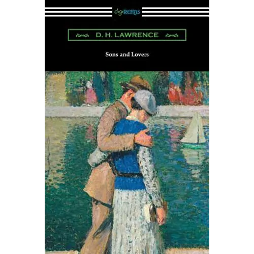 Sons and Lovers: (with an Introduction by Mark Schorer)