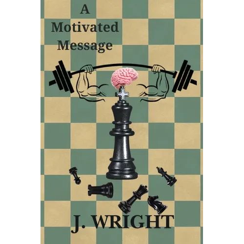 A Motivated Message