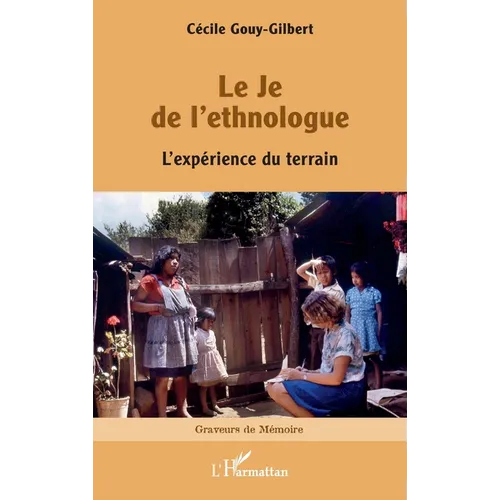 Le Je de l'ethnologue: L'expérience du terrain
