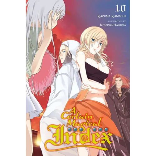 A Certain Magical Index, Vol. 10 (Light Novel)