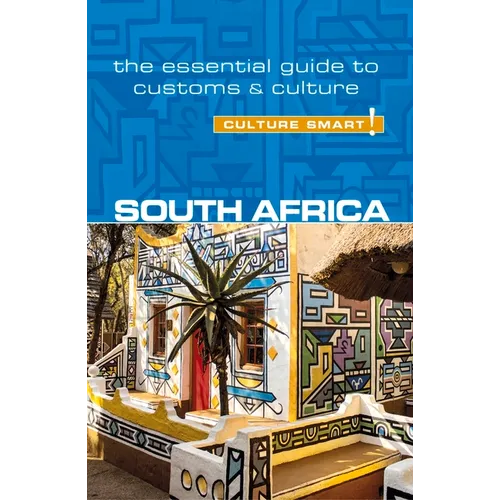 South Africa - Culture Smart!: The Essential Guide to Customs & Culture