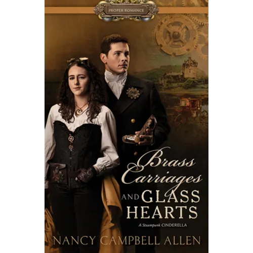 Brass Carriages and Glass Hearts