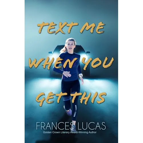 Text Me When You Get This