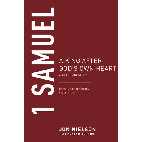 1 Samuel: A King After God's Own Heart