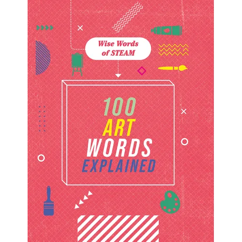 100 Art Words Explained