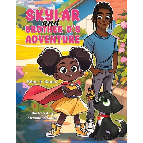 Skylar and Brother D's Adventure