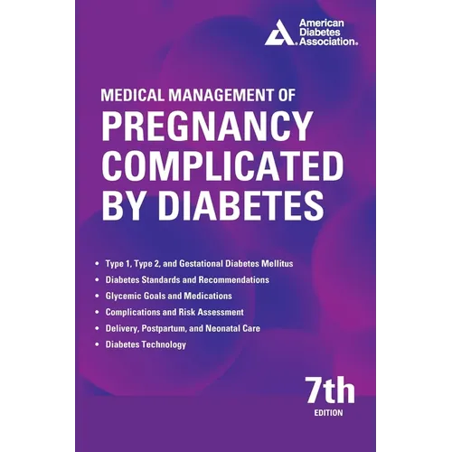 Medical Management of Pregnancy Complicated by Diabetes 7th Edition