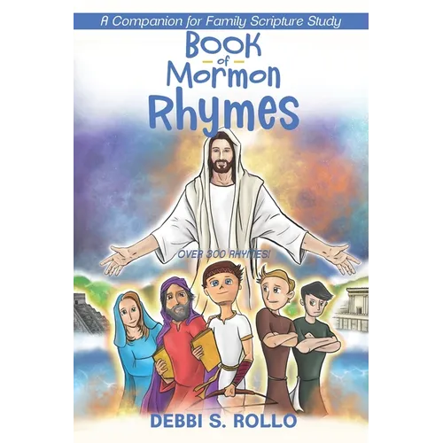 Book of Mormon Rhymes: A Companion for Family Scripture Study