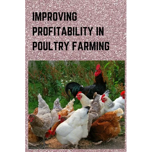 Improving Profitability in Poultry Farming