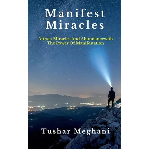 Manifest Miracles