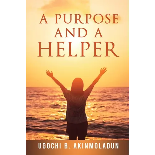 A Purpose and a Helper