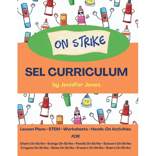 On Strike Curriculum: Social, Emotional Lesson Plans Bundle for Chairs on Strike, Pencils on Strike, Crayons on Strike, and more!