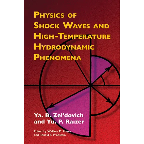 Physics of Shock Waves and High-Temperature Hydrodynamic Phenomena