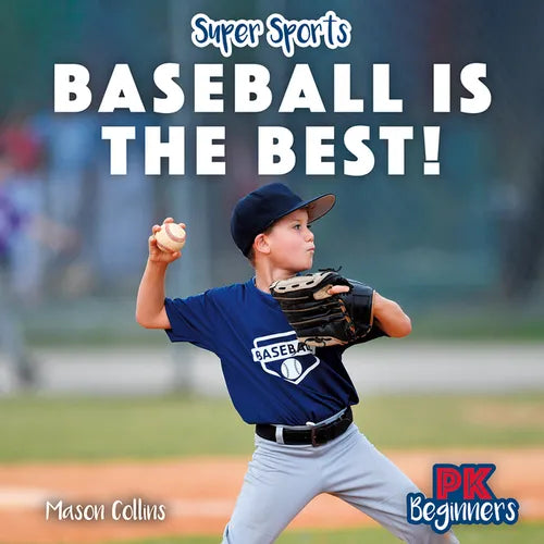 Baseball Is the Best!
