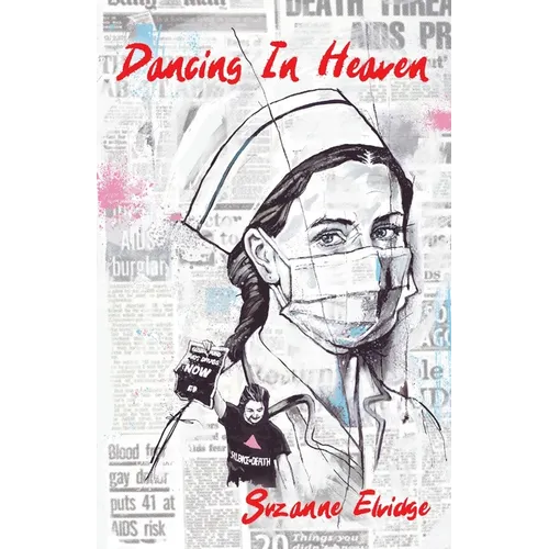Dancing in Heaven: Women's Voices from the HIV/AIDS Epidemic