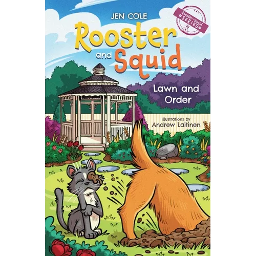 Rooster and Squid: Lawn and Order