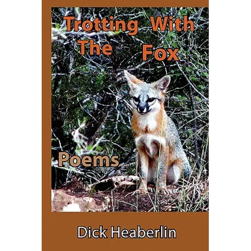 Trotting With the Fox: Poems
