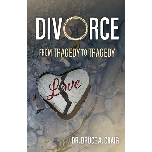 Divorce: From Tragedy to Tragedy