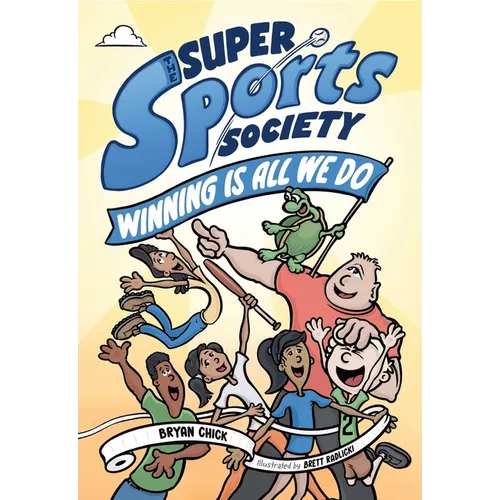 The Super Sports Society Vol. 2: Winning Is All We Do Volume 2