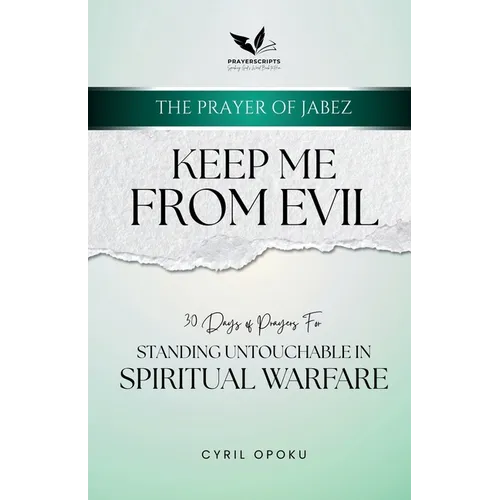Keep Me From Evil: Standing Untouchable in Spiritual Warfare