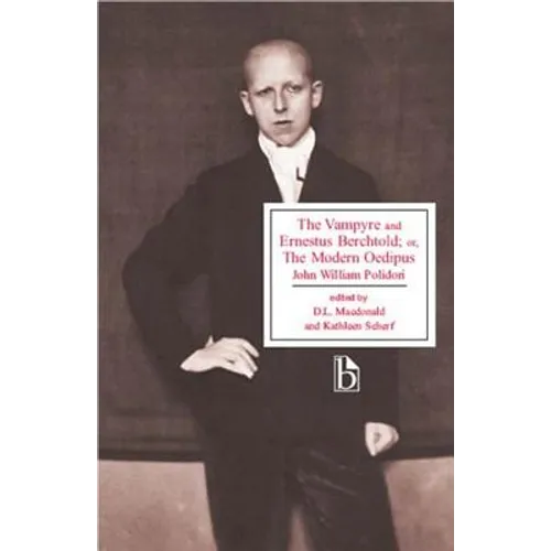 The Vampyre and Ernestus Berchtold; Or, the Modern Oedipus