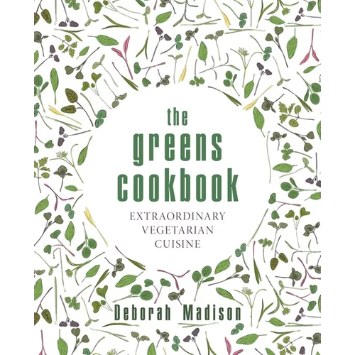 The Greens Cookbook: Extraordinary Vegetarian Cuisine