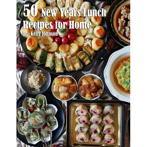 50 New Years Lunch Recipes for Home