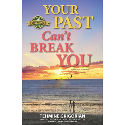 Your Past Can't Break You